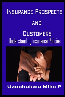 Insurance Prospects and Customers: Understanding Insurance Policies Cover Image