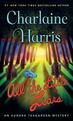All the Little Liars (Aurora Teagarden Mysteries)