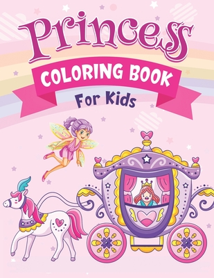 Princess Coloring Book For Kids: Pretty Princess Fairy Coloring Book for Girls Kids Ages 3-9 Ages 4-8 Cover Image