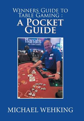 Winners Guide to Table Gaming: a Pocket Guide Cover Image
