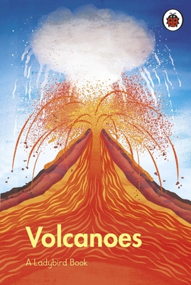 Volcanoes (Ladybird Books) By Amy Grimes (Illustrator) Cover Image