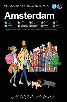 Amsterdam: Monocle Travel Guide By Tyler Brule (Editor), Andrew Tuck (Editor), Joe Pickard (Editor) Cover Image