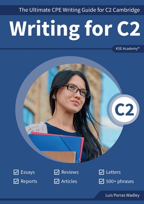 Writing C2: The Ultimate CPE Writing Guide for C2 Cambridge Cover Image