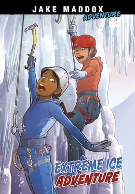 Extreme Ice Adventure By Jake Maddox, Giuliano Aloisi (Illustrator) Cover Image
