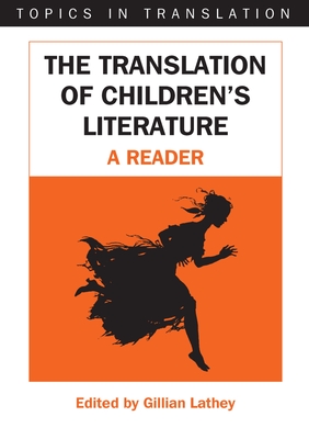 Translation of Children's Literature (Topics in Translation #31)