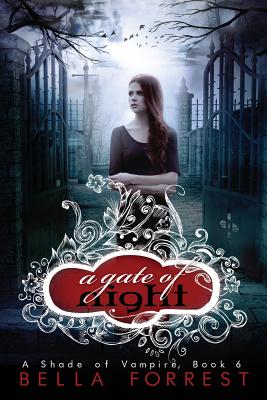 A Shade of Vampire 6: A Gate of Night By Bella Forrest Cover Image