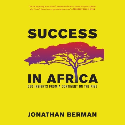 Success in Africa Lib/E: CEO Insights from a Continent on the Rise cover