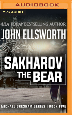 Sakharov the Bear (Michael Gresham #5) Cover Image