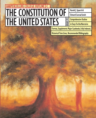 The HarperCollins College Outline Constitution of the United States By Harold J. Spaeth Cover Image