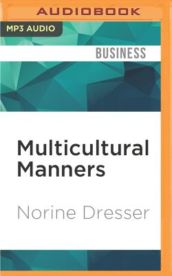 Multicultural Manners: Essential Rules of Etiquette for the 21st Century Cover Image