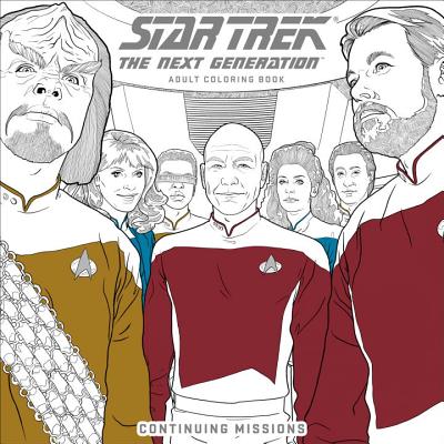 Star Trek: The Next Generation Adult Coloring Book-Continuing Missions Cover Image