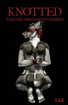 Knotted: Tails of Dominating Desires Cover Image