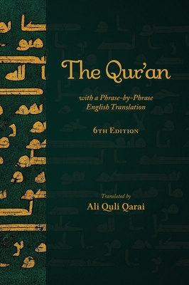 The Qur'an with a Phrase-by-Phrase English Translation By Ali Quli Qarai Cover Image