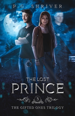 The Lost Prince: A Teen Superhero Fantasy (Gifted Ones #3)