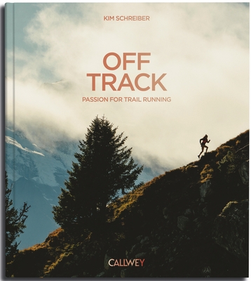 Off Track: Passion for Trail Running