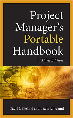 Project Managers Portable Handbook, Third Edition By David Cleland, Lewis Ireland Cover Image