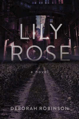 Lily Rose: A Novel Cover Image
