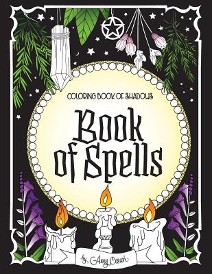 Coloring Book of Shadows: Book of Spells Cover Image
