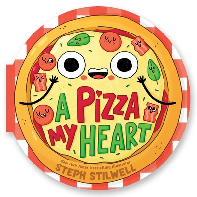 A Pizza My Heart (A Shaped Novelty Board Book for Toddlers) (Delish Delights) Cover Image