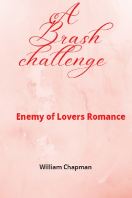A Brash challenge: Enemy of Lovers Romance Cover Image