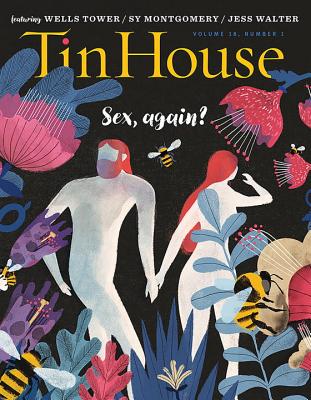 Tin House: Sex, Again? (Tin House Magazine #69) Cover Image