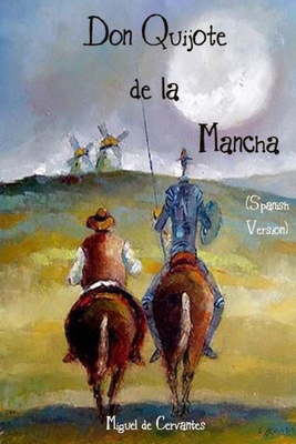 Don Quijote de la Mancha (Spanish Version)