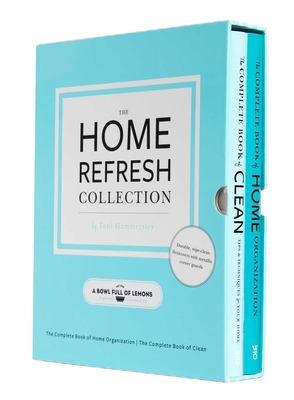 The Home Refresh Collection, from a Bowl Full of Lemons: The Complete Book of Clean | The Complete Book of Home Organization Cover Image
