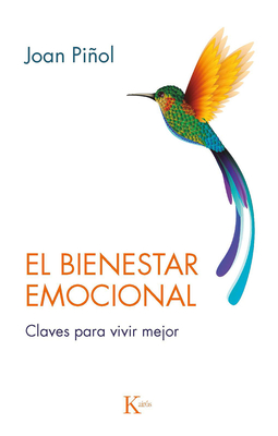 El bienestar emocional: Claves para vivir mejor By Joan Piñol Cover Image