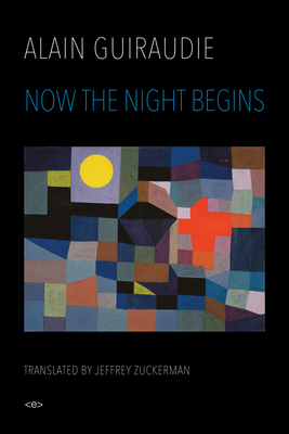 Now the Night Begins (Semiotext(e) / Native Agents) Cover Image