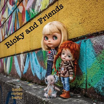 Ricky and Friends: Conversations I have with my dolls Cover Image