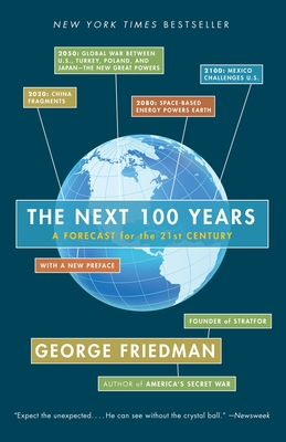 The Next 100 Years: A Forecast for the 21st Century Cover Image