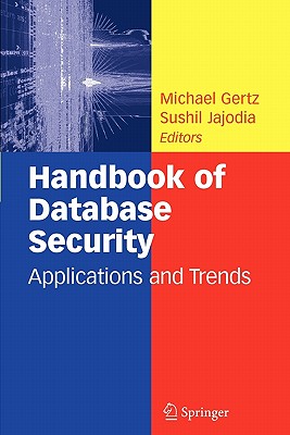 Handbook Of Database Security: Applications And Trends | Mitpressbookstore