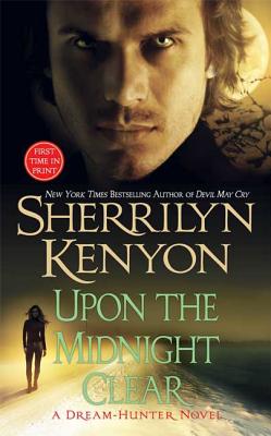 Upon The Midnight Clear (Dream-Hunter Novels #2)