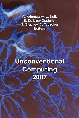 Unconventional Computing 2007 Cover Image