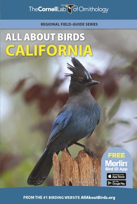 All about Birds California (Cornell Lab of Ornithology) By Cornell Lab of Ornithology Cover Image