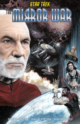 Star Trek: The Mirror War By Scott Tipton, David Tipton, Gavin Smith (Illustrator), Charlie Kirchoff (Colorist), JK Woodward (Cover design or artwork by) Cover Image
