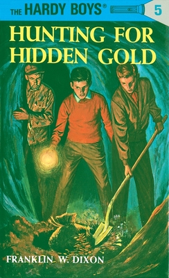 Hardy Boys 05: Hunting for Hidden Gold (The Hardy Boys #5)