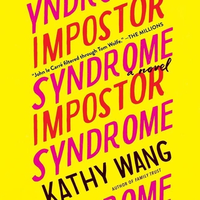 Impostor Syndrome By Kathy Wang, Lauren Fortgang (Read by) Cover Image