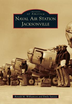 Naval Air Station Jacksonville (Images of America) Cover Image