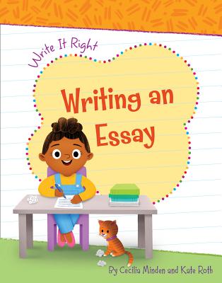 Writing an Essay (Write It Right)