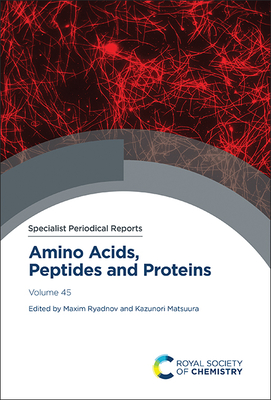 Amino Acids, Peptides and Proteins: Volume 45 Cover Image