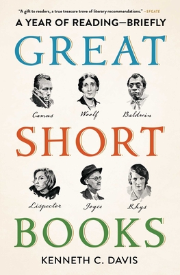 Great Short Books: A Year of Reading—Briefly By Kenneth C. Davis Cover Image