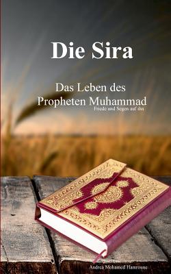 Die Sira: Das Leben des Propheten Muhammad Cover Image