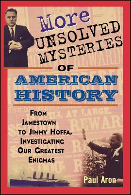 Cover for More Unsolved Mysteries of American History