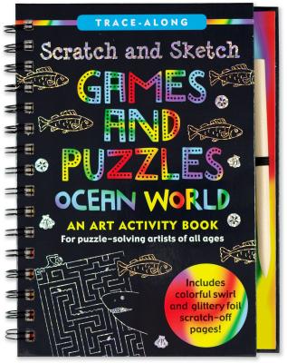 Scratch & Sketch Games & Puzzles: Ocean World (Trace Along) By Inc Peter Pauper Press (Created by) Cover Image