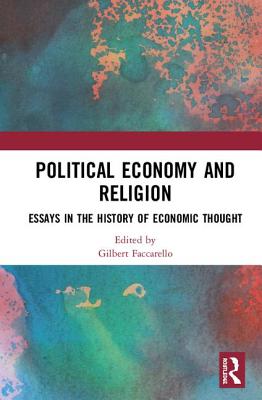 Political Economy and Religion: Essays in the History of Economic Thought Cover Image
