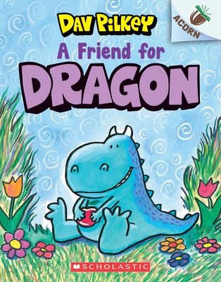 A Friend for Dragon: An Acorn Book (Dragon #1) Cover Image