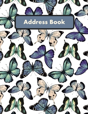 Address Book: Large Print - Blue, Purple and Green Butterfly Design - Large Telephone Address Book for Seniors and Women ( 8.5 x 11 Cover Image