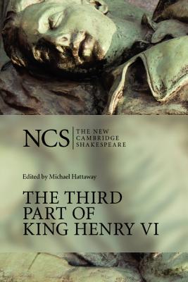 The Third Part of King Henry VI (New Cambridge Shakespeare)