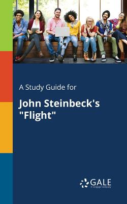 A Study Guide For John Steinbeck S Flight Paperback Island Bound